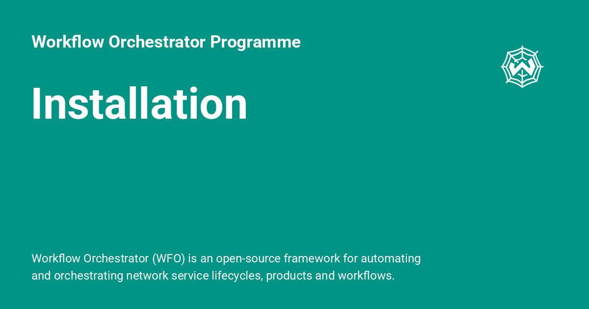 Installation - Workflow Orchestrator Programme