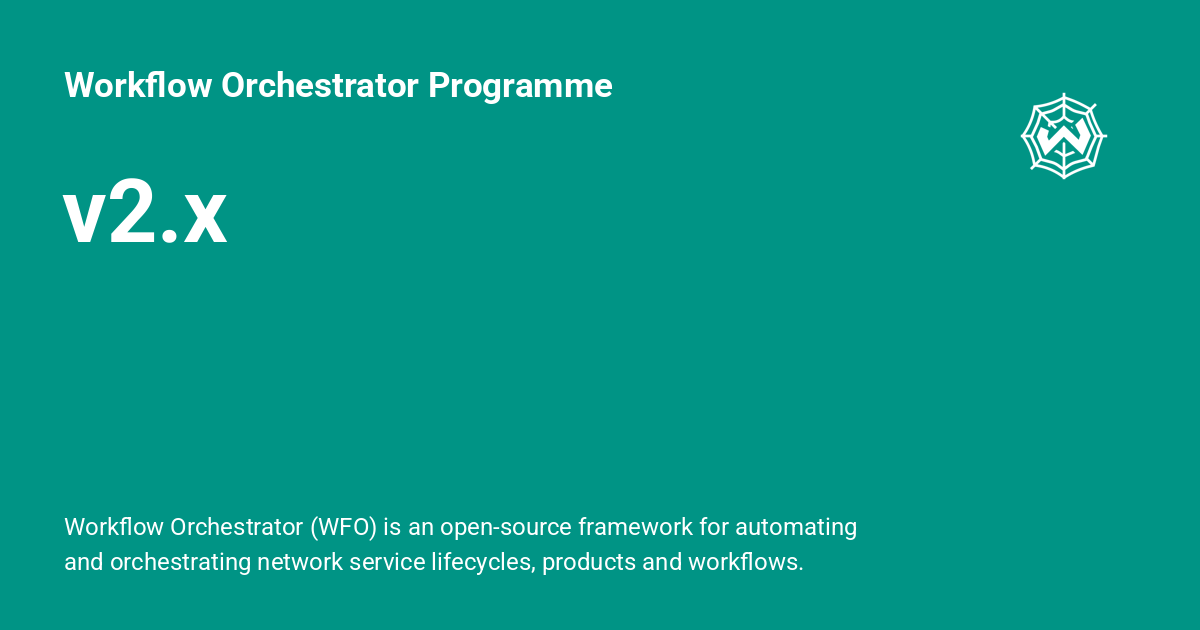 v2.x - Workflow Orchestrator Programme
