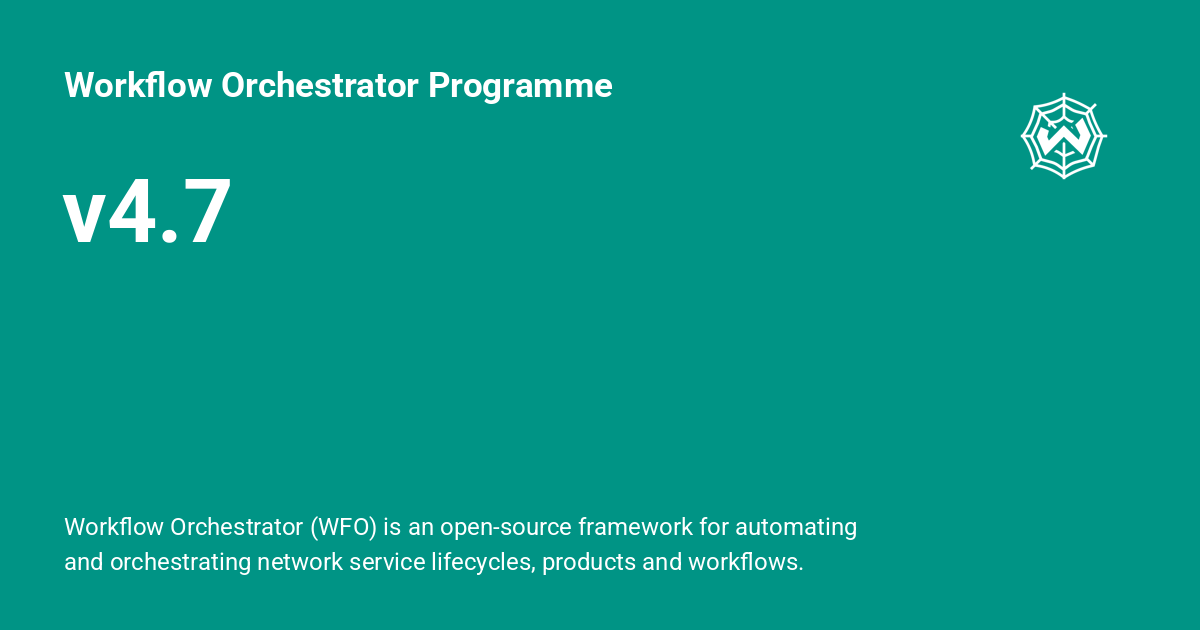 v4.7 - Workflow Orchestrator Programme