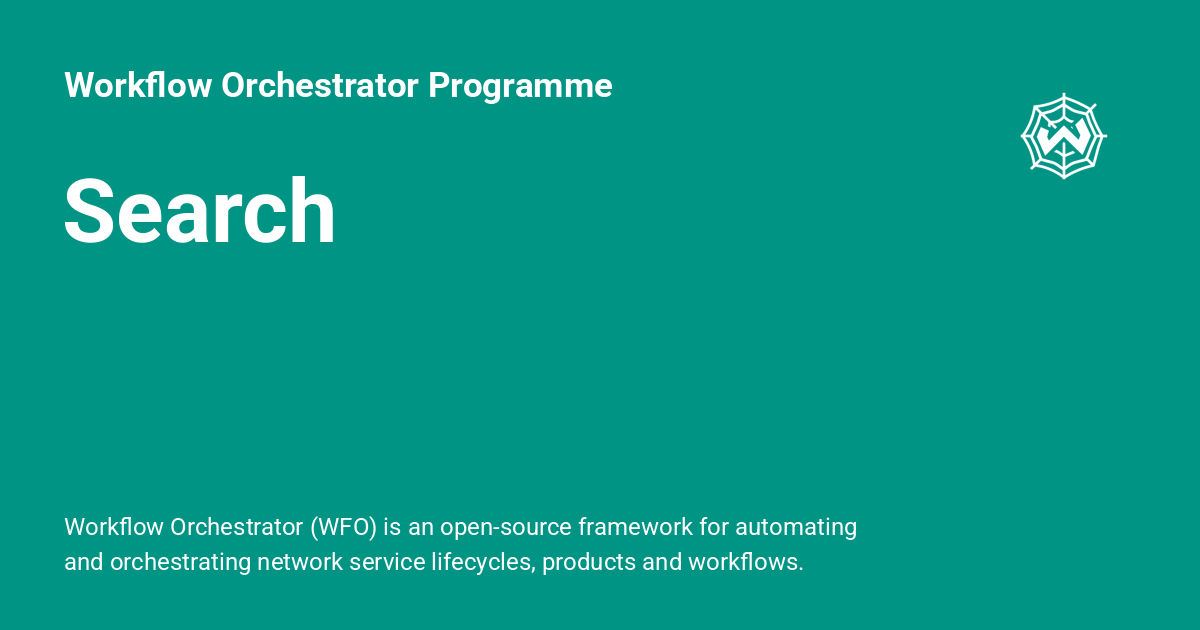 Search - Workflow Orchestrator Programme