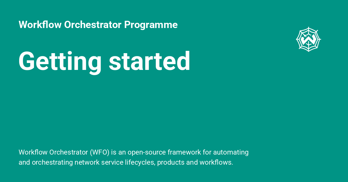 Getting started - Workflow Orchestrator Programme